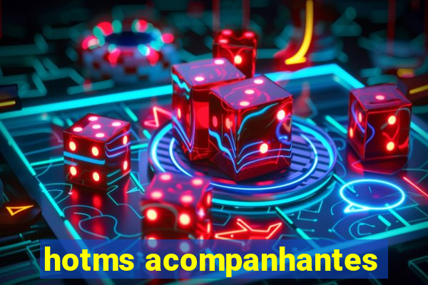 hotms acompanhantes